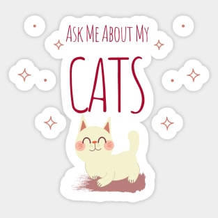 Ask Me About My Cats Light Sticker